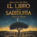 [Spanish] - El Libro de la Sabiduría: Kitab Al-Hikam Audiobook
