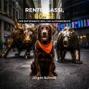 [German] - Rente, Gassi, Börse: Der entspannte Weg zur Altersrendite Audiobook