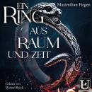 [German] - Ein Ring aus Raum und Zeit Audiobook