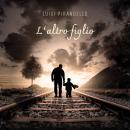 [Italian] - L'altro figlio Audiobook