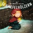 [German] - Das Mädchen mit den Schwefelhölzern Audiobook