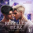 [German] - Rebellenherz: Du bist nicht allein Audiobook