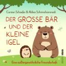 [German] - Der große Bär und der kleine Igel: Eine außergewöhnliche Freundschaft Audiobook