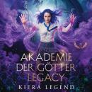 [German] - Die Akademie der Götter Legacy: Band 2 Audiobook
