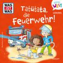 [German] - Tatütata, die Feuerwehr! Audiobook