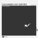 [Portuguese] - Cachimbo do sertão e outros poemas Audiobook
