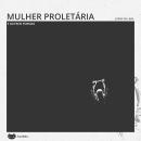[Portuguese] - Mulher proletária e outros poemas Audiobook