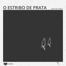 [Portuguese] - O estribo de prata Audiobook