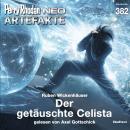 [German] - Perry Rhodan Neo 382: Der getäuschte Celista Audiobook
