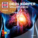 [German] - Dein Körper - voller Leben! Audiobook