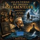 [German] - Die großen Seeabenteuer: Überwinterung im Eis - Die Meuterer von der »Bounty« - Der Leuchtturm am Ende der Welt Audiobook