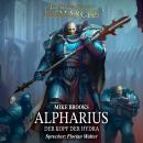[German] - The Horus Heresy: Primarchs 14: Alpharius - Der Kopf der Hydra Audiobook