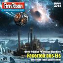 [German] - Perry Rhodan 3241: Facetten aus Eis: Perry Rhodan-Zyklus 'Fragmente' Audiobook