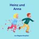 [German] - Heinz und Anna: gehen nun zur Schule Audiobook