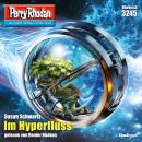 [German] - Perry Rhodan 3245: Im Hyperfluss: Perry Rhodan-Zyklus 'Fragmente' Audiobook