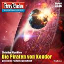 [German] - Perry Rhodan 3246: Die Piraten von Kondor: Perry Rhodan-Zyklus 'Fragmente' Audiobook