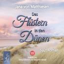 [German] - Das Flüstern in den Dünen: Sylt Roman Audiobook