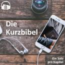 [German] - Die Kurzbibel: Die gesamte Bibel in 3 Stunden Audiobook