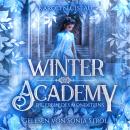 [German] - Winter Academy - Romantasy Hörbuch Audiobook