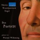 [German] - Nikolai Wassiljewitsch Gogol: Das Porträt Audiobook