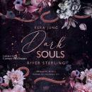 [German] - Dark Souls River Sterling: Erwarte mich, wenn es dunkel ist. Audiobook