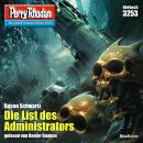 [German] - Perry Rhodan 3253: Die List des Administrators: Perry Rhodan-Zyklus 'Fragmente' Audiobook