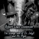 The Strange Case of Dr. Jekyll and Mr. Hyde Audiobook