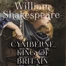 Cymbeline, King of Britain Audiobook