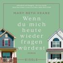 [German] - Wenn du mich heute wieder fragen würdest Audiobook