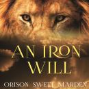 An Iron Will Audiobook
