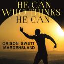 He Can Who Thinks He Can Audiobook