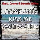 [German] - Come and Kiss me Saltwater Audiobook