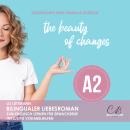 [German] - The beauty of changes: Bilingualer Liebesroman zum Englisch lernen für Erwachsene inkl. Vokabelhilfen Audiobook
