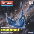 [German] - Perry Rhodan 3255: Das Imagonon: Perry Rhodan-Zyklus 'Fragmente' Audiobook