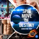 [German] - Spin Move of Destiny Audiobook
