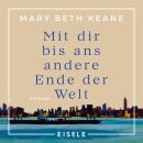 [German] - Mit dir bis ans andere Ende der Welt Audiobook