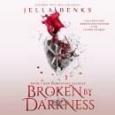 [German] - Broken by Darkness - Enemies to Lovers - Vampir Romantasy Hörbuch Audiobook