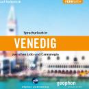 [Italian] - Venedig. Hörbuch auf Italienisch: Zwischen Lido und Cannaregio Audiobook