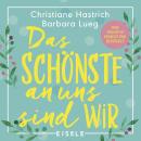 [German] - Das Schönste an uns sind wir Audiobook