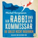 [German] - Der Rabbi und der Kommissar: Du sollst nicht begehren Audiobook