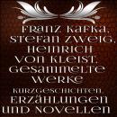 [German] - Gesammelte Werke Kurzgeschichten, Erzählungen und Novellen Audiobook