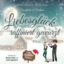 [German] - Liebesglück raffiniert gewürzt: Snowflakes at Christmas Audiobook