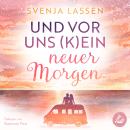 [German] - Und vor uns (k)ein neuer Morgen Audiobook