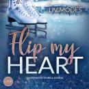 [German] - Flip my Heart: Berührende Winter-Sports-Romance über das Sprengen von Grenzen Audiobook