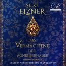 [German] - Das Vermächtnis der Agnes Bernauer: Historischer Roman Audiobook