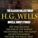 The Classic Collection of H.G. Wells. Novels and Stories: The Time Machine, The War of the Worlds, T Audiobook
