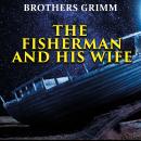 The Fisherman and His Wife Audiobook