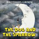 The Dog and The Sparrow Audiobook