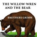 The Willow-Wren and The Bear Audiobook