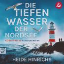 [German] - Die tiefen Wasser der Nordsee Audiobook